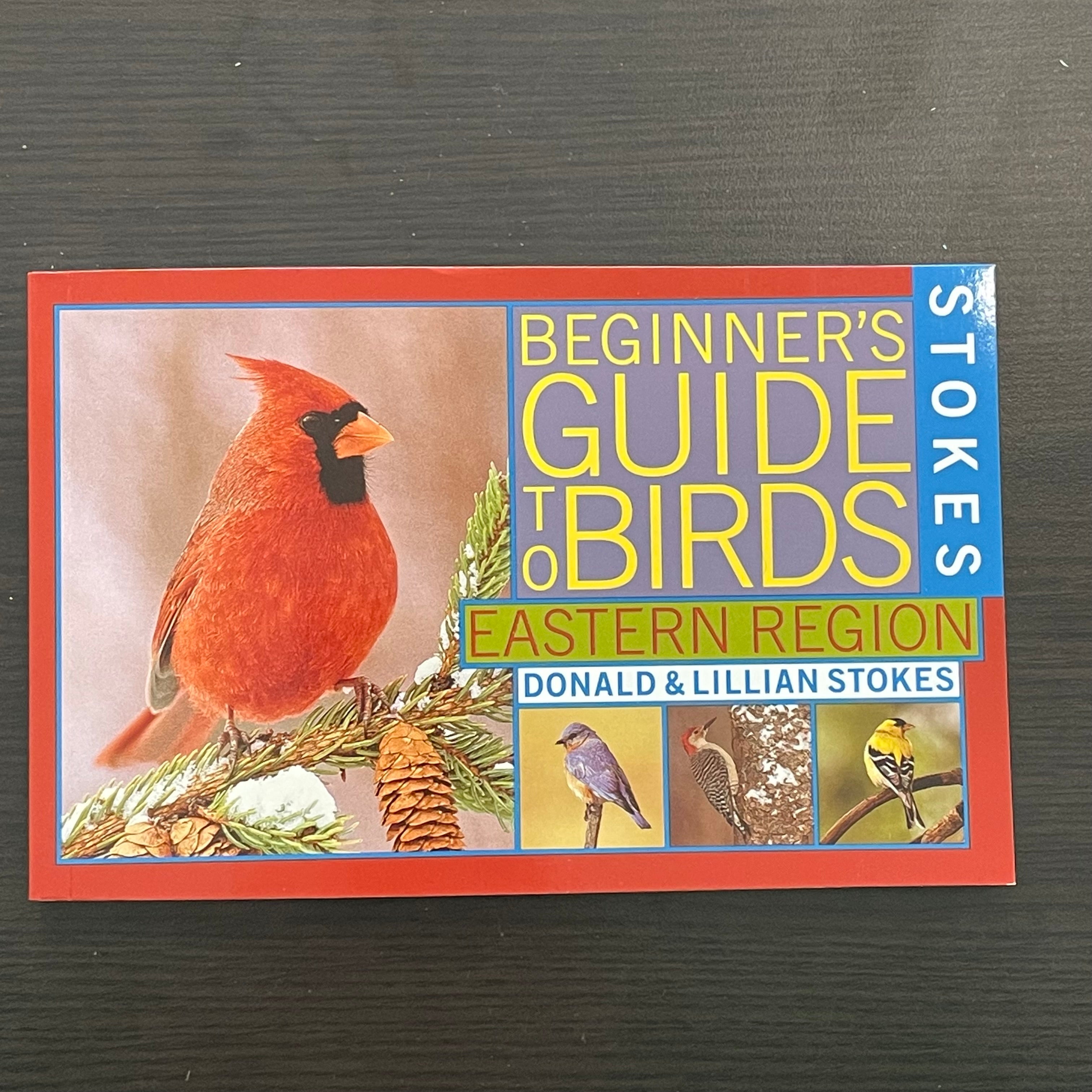 Stokes Beginners Guide to Birds Eastern Region Birders Bird Supply