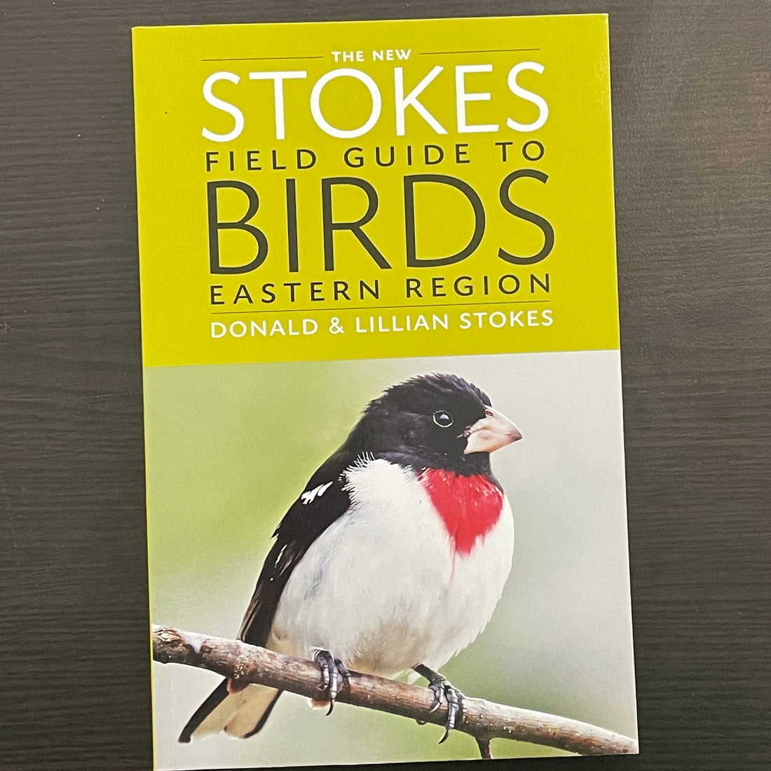 The New Stokes Guide to Birds: Eastern Region